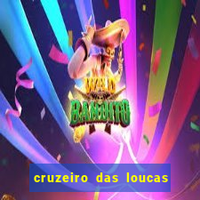 cruzeiro das loucas filme completo dublado topflix